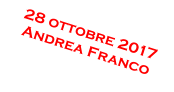 28 ottobre 2017 Andrea Franco